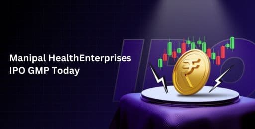 Manipal Health Enterprises IPO GMP Today.jpg
