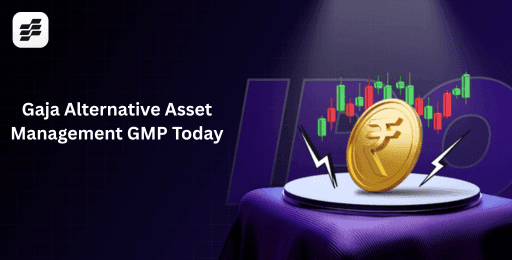 Gaja Alternative Asset Management IPO GMP Today.png