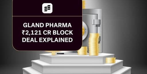 Gland Pharma ₹2,121 Cr Block Deal Explained.jpg